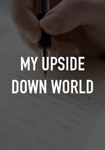 My Upside Down World