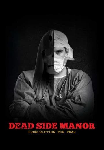 Dead Side Manor: Prescription for Fear