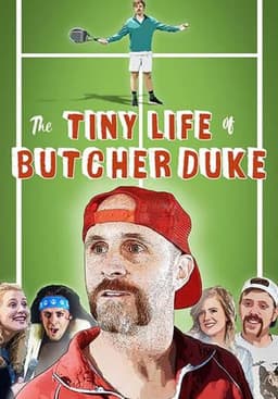 The Tiny Life of Butcher Duke