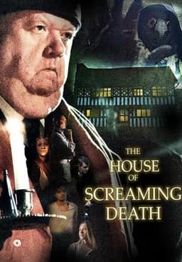 The House of Screaming Death