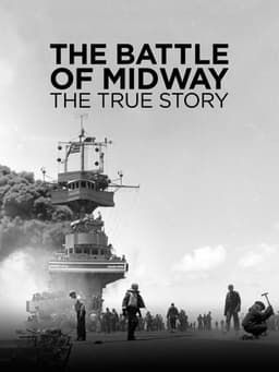 Battle of Midway: The True Story