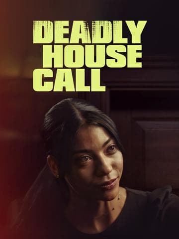 Deadly House Call