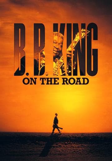 B.B. King: On the Road