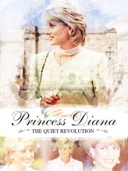 Princess Diana: The Quiet Revolution
