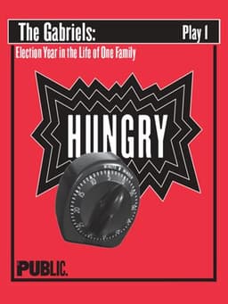 The Gabriels: Election Year in the Life of One Family, Play One: Hungry
