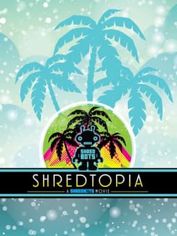 Shredtopia
