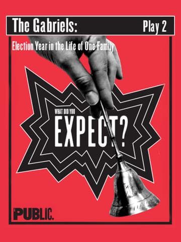 The Gabriels: Election Year in the Life of One Family, Play Two: What Did You Expect?