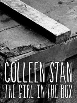 Colleen Stan: The Girl in the Box
