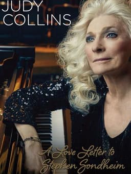 Judy Collins: A Love Letter to Stephen Sondheim