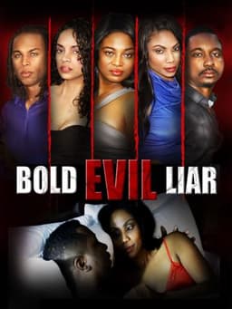Bold Evil Liar