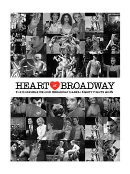 Heart of Broadway: The Ensemble Behind Broadway Cares/Equity Fights AIDS