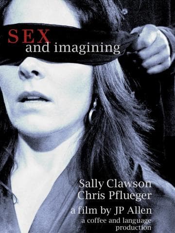 Sex and Imagining