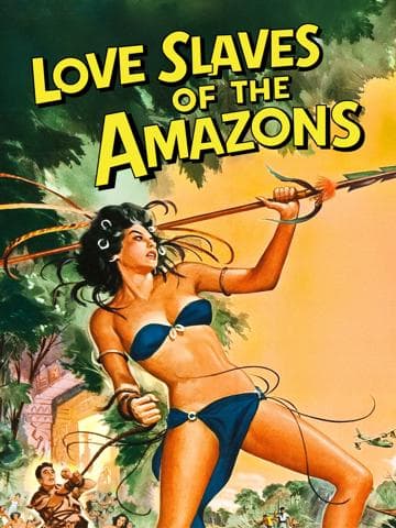 Love Slaves of the Amazons