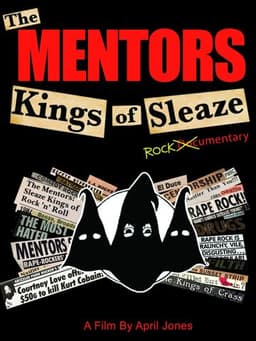 The Mentors: Kings of Sleaze Rockumentary