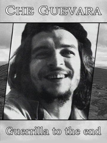 Che Guevara - Hasta La Victoria Siempre