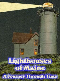 Lighthouses of Maine: A Journey Through Time