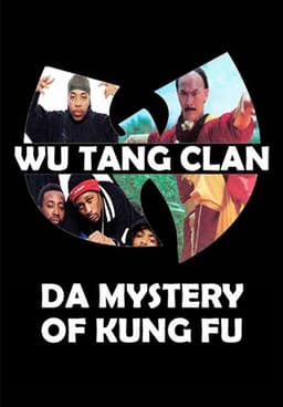 Wu Tang Clan - Da Mystery of Kung Fu