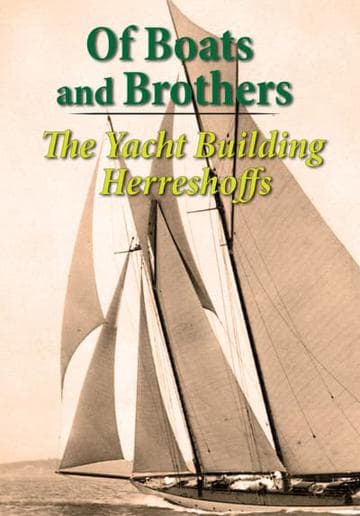 Of Boats and Brothers: The Yacht Building Herreshoffs