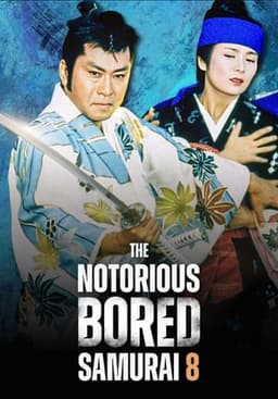 The Notorious Bored Samurai 8