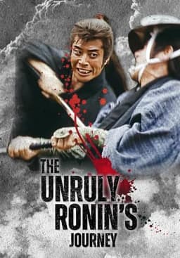 The Unruly Ronin's Journey
