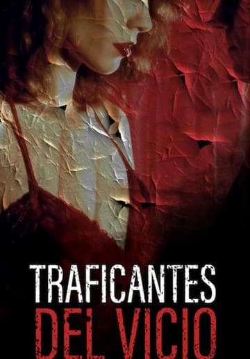 Traficantes del vicio