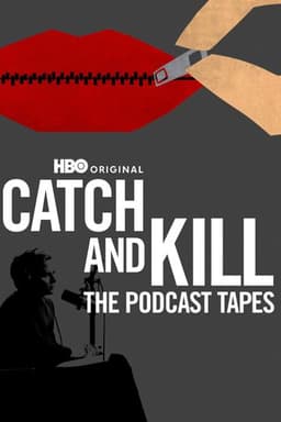 Catch and Kill: The Podcast Tapes