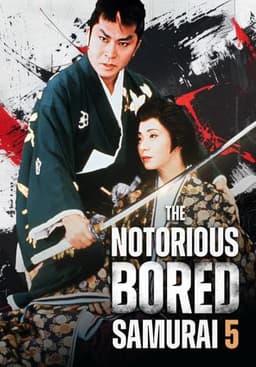 The Notorious Bored Samurai 5