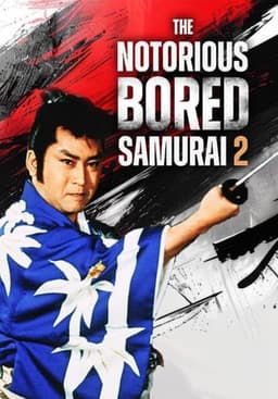 The Notorious Bored Samurai 2