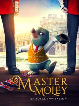 Master Moley by Royal Invitation