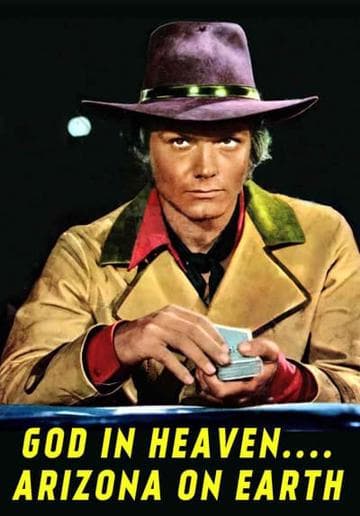 God in Heaven... Arizona on Earth