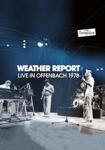 Weather Report: Live in Offenbach 1978