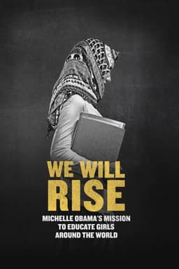 We Will Rise: Michelle Obama's Mission to Educate Girls Around the World