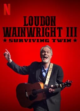 Loudon Wainwright III: Surviving Twin