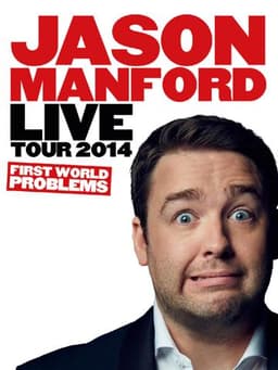 Jason Manford: First World Problems
