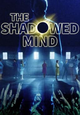 The Shadowed Mind