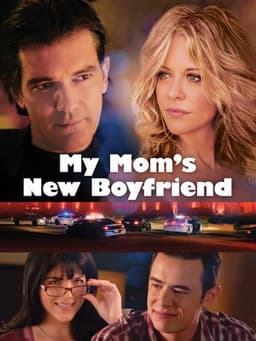 My Mom's New Boyfriend