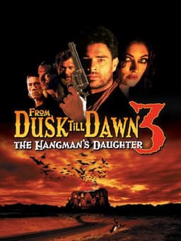 From Dusk Till Dawn 3: The Hangman's Daughter
