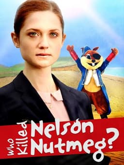 Who Killed Nelson Nutmeg?