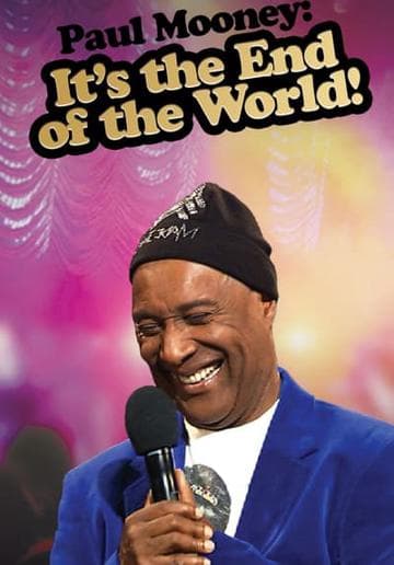 Paul Mooney: It's the End of the World
