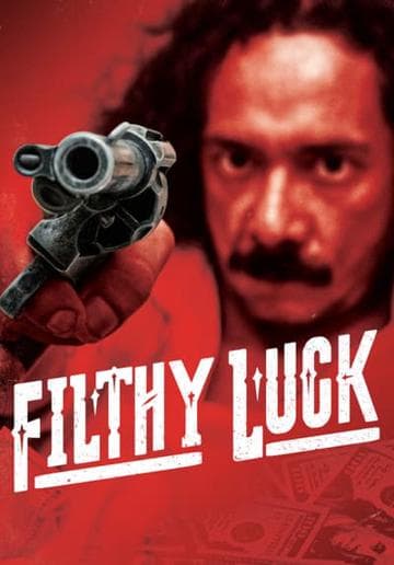 Filthy Luck