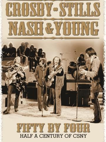 Crosby, Stills, Nash & Young: Fifty by Four - Half a Century of CSNY