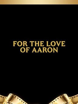 For the Love of Aaron