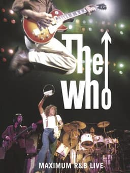 The Who: Maximum R&B Live