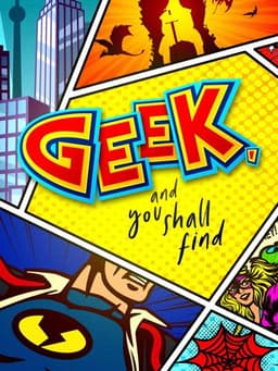 Geek, and You Shall Find