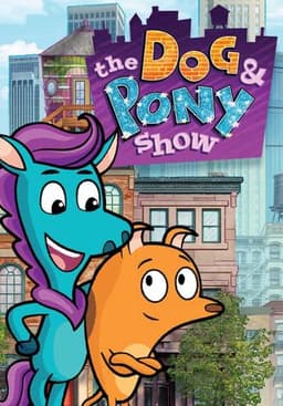 The Dog & Pony Show