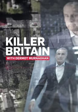 Killer Britain with Dermot Murnaghan