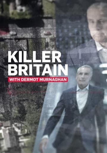 Killer Britain with Dermot Murnaghan