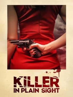 Killer in Plain Sight