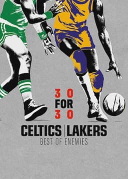 Celtics/Lakers: Best of Enemies