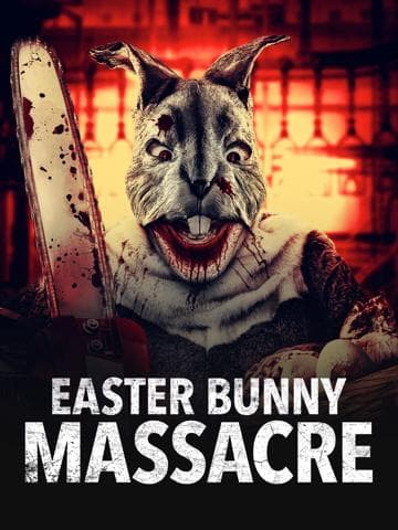 Easter Bunny Massacre